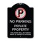 Signmission Private Property Violators Towed Away Owner Expense W/ No Parking Alum, 18" L, 24" H, BS-1824-23244 A-DES-BS-1824-23244 - alternate 1
